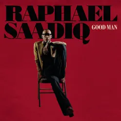 Good Man - Single - Raphael Saadiq