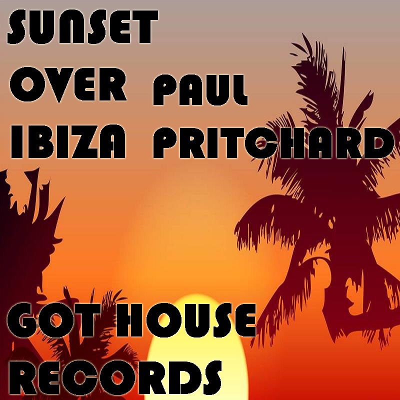 Обложка альбома «Sunset Over Ibiza - EP» — Paul Pritchard