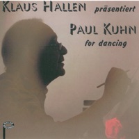 Klaus Hallen präsentiert Paul Kuhn for Dancing - Paul Kuhn