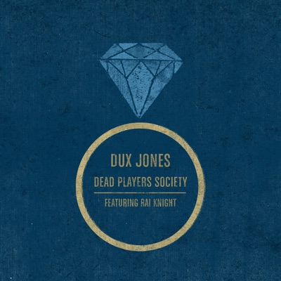 Dead Players Society (feat. Rai Knight) - Single