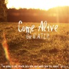 Come Alive