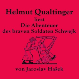 Die Abenteuer Des Braven Soldaten Schwejk