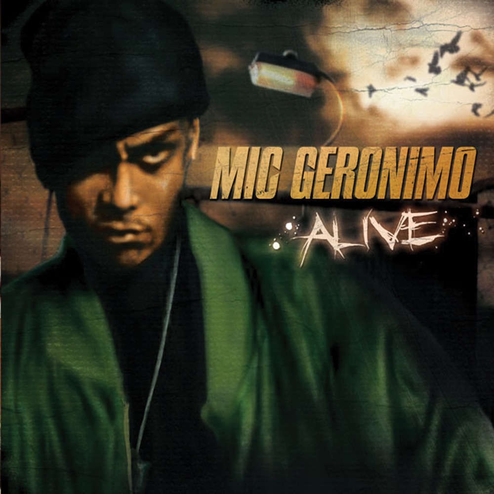 Обложка альбома «Alive» — Mic Geronimo