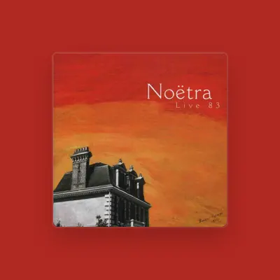 Listen to Noëtra, watch music videos, read bio, see tour dates & more!