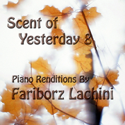Scent of Yesterday 8 - Fariborz Lachini