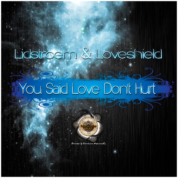 You Said Love Don't Hurt - Single