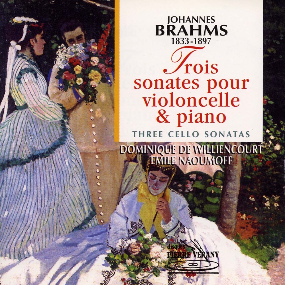 Обложка альбома «Brahms : 3 sonates pour violoncelle & piano» — Dominique de Williencourt & Emile Naoumoff