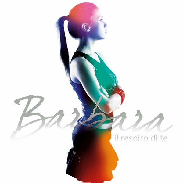 Il respiro di te - Single - Barbara