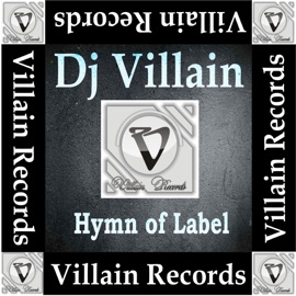 Hymn of Label (Original Mix) DJ Villain