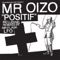 Positif - Mr. Oizo lyrics