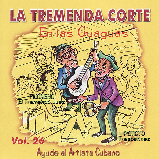La Tremenda Corte: Ayude al Artista Cubano, Vol. 26