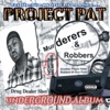 Project Pat, Three 6 Mafia & La Chat - I Get da Chewin