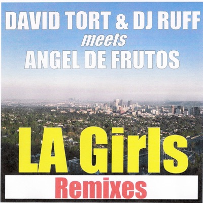 LA Girls (Remixes) - EP