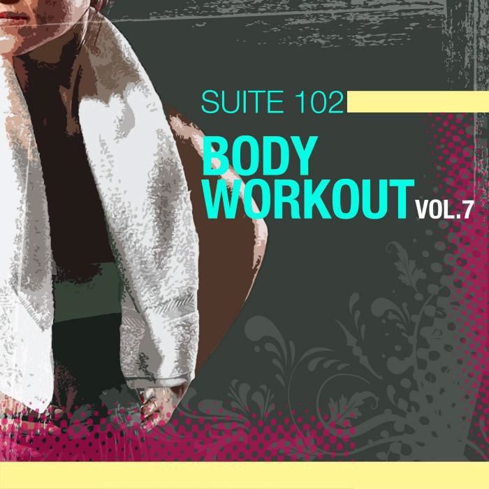 Suite 102: Body Workout, Vol. 7 (Walking, Stair Climber & Elliptical Workout to the 80s)