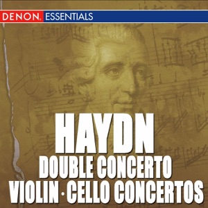 Haydn: Cello Concerto Nos. 1 & 2, Violin Concerto No. 1 & Concerto for Violin, Piano and Orchestra