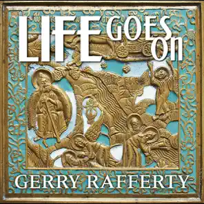 Gerry Rafferty - Life Goes On