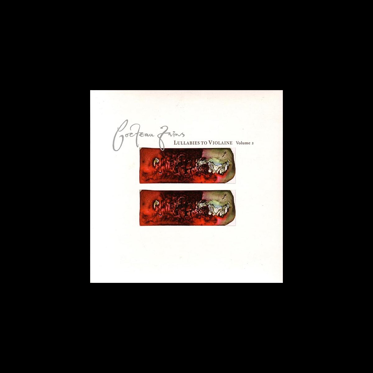 ‎Lullabies to Violaine, Vol. 2 (Remastered) - Album by Cocteau Twins 