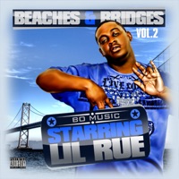 Beaches & Bridges, Vol. 2 - Lil Rue