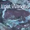 Lost Witness - 7 Colours (moguai Vocal)