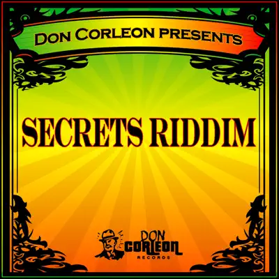 Listen to Don Corleon Presents - Secrets Riddim by Various Artists