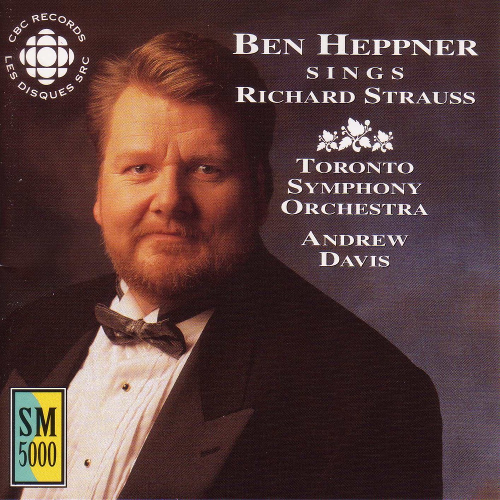 Обложка альбома «Ben Heppner Sings Richard Strauss» — Ben Heppner, Sir Andrew Davis & Toronto Symphony Orchestra