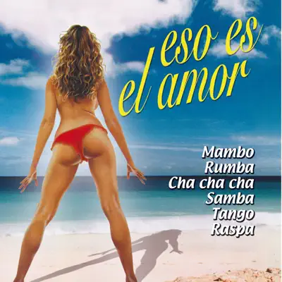 Listen to Eso Es el Amor by Various Artists