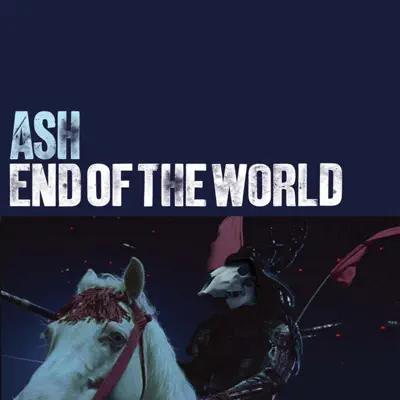 End of the World - Single - Ash