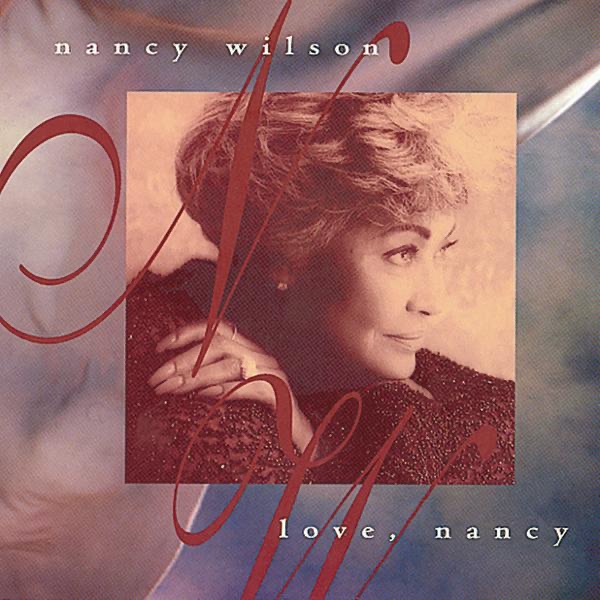 Обложка альбома «Love, Nancy» — Nancy Wilson