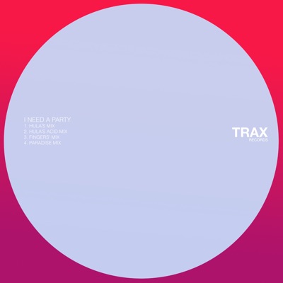 I Need a Party (Remixes) - EP