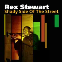 Tain't Like That — Rex Stewart