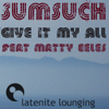 Give It My All (feat. Matty Eeles) - SumSuch