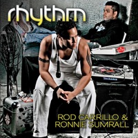 Rhythm - Rod Carrillo & Ronnie Sumrall