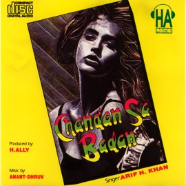 Chandan Sa Badan Arif H.Khan, Hally & Anant Dhruv