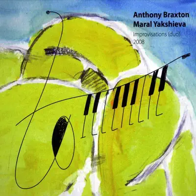 Ascolta 'Improvisations (Duo) 2008' di Maral Yakshieva & Anthony Braxton