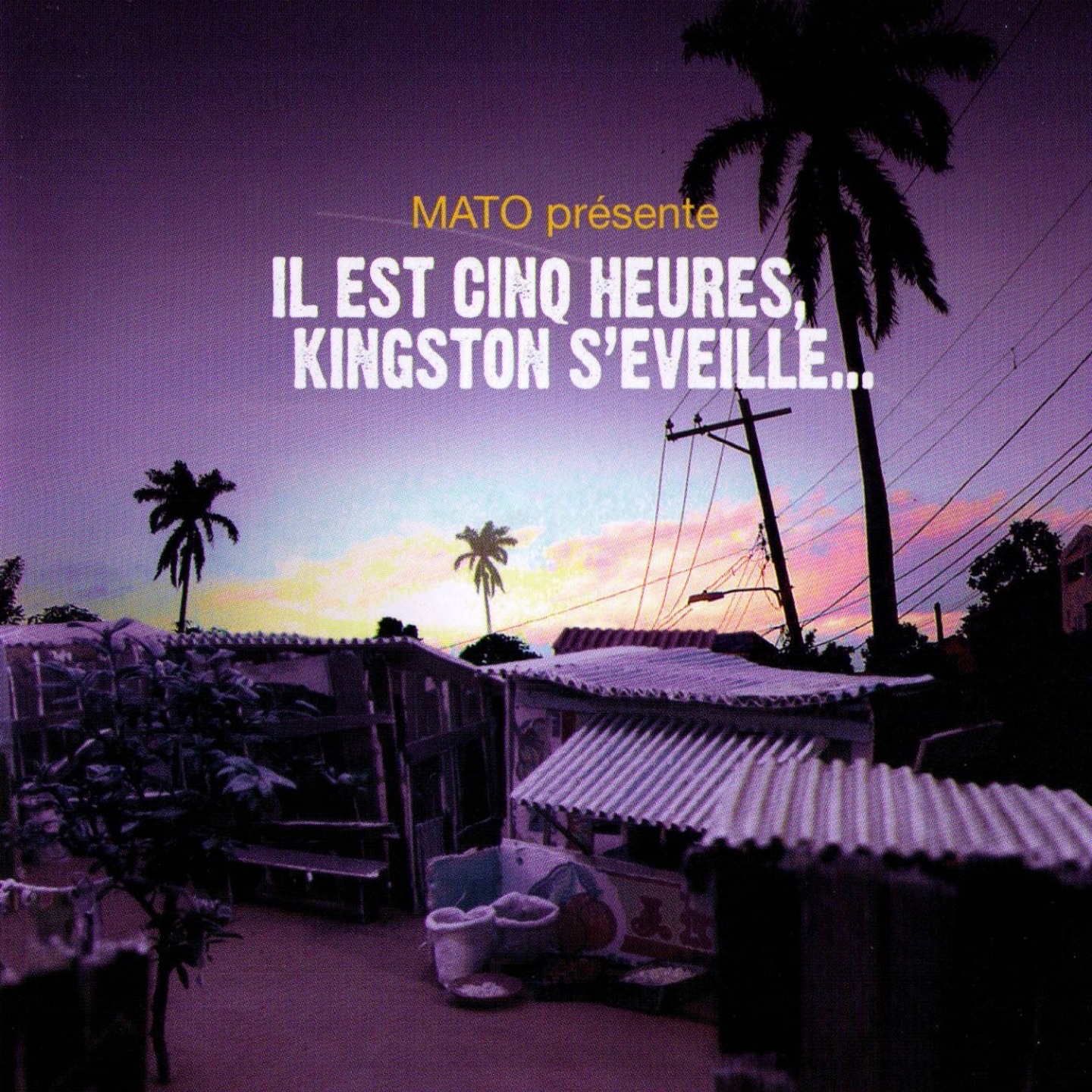 Il est 5 heures, Kingston s'éveille