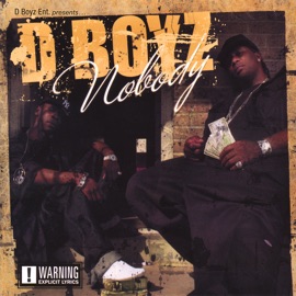 Nobody (Radio) D Boyz