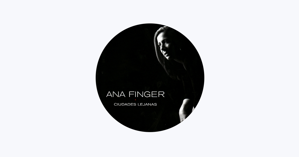 ‎Ana Finger - Apple Music