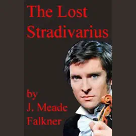 The Lost Stradivarius (Unabridged)