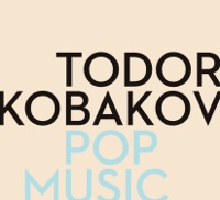 Pop Music - Todor Kobakov