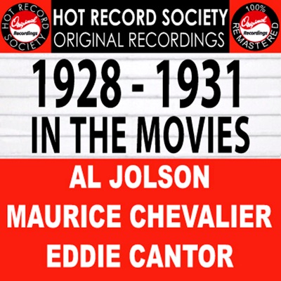 1928-1931 : In The Movies (Remastered)