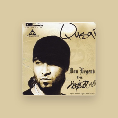 Listen to Qusai aka Don Legend, watch music videos, read bio, see tour dates & more!