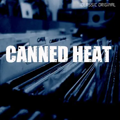 Iclassics Original: Canned Heat - Canned Heat Iclassics Original: Canned Heat - Canned Heat