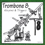 Trombone 8 - The Hairpin Crawl