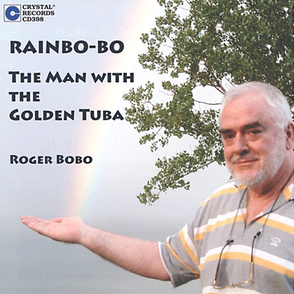 Обложка альбома «Rainbo-Bo - The Man With the Golden Tuba» — Roger Bobo