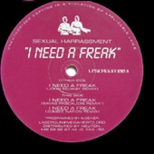 Sexual Harrassement - I Need a Freak