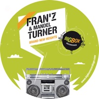 Brand New Heights EP - Fran'Z & Mandel Turner