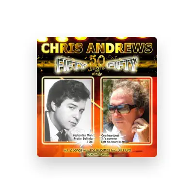 Listen to Chris Andrews, watch music videos, read bio, see tour dates & more!