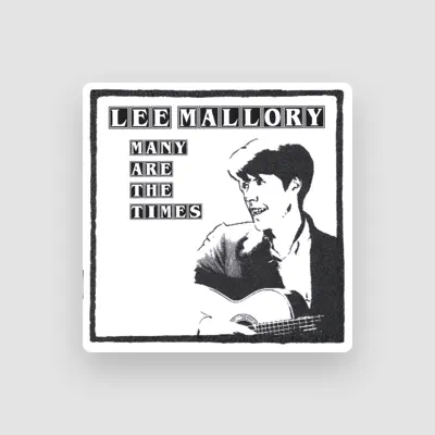 Listen to Lee Mallory, watch music videos, read bio, see tour dates & more!
