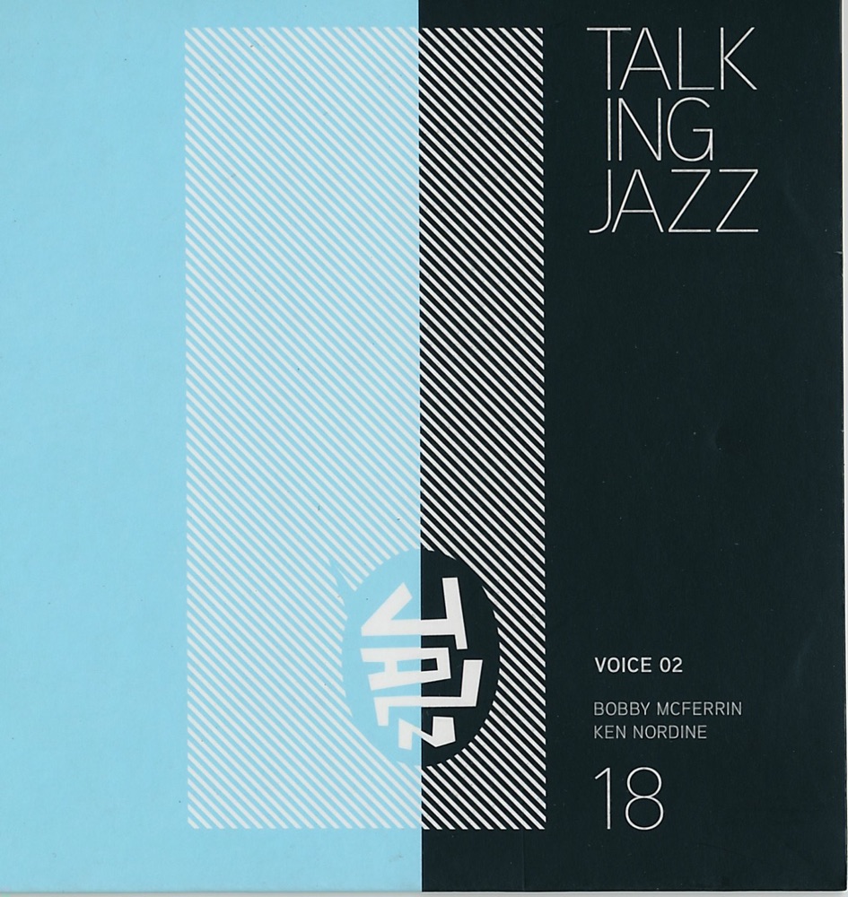 Обложка альбома «Talking Jazz, Vol. 18: Voice 02» — Ben Sidran, Bobby McFerrin & Ken Nordine