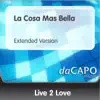 La Cosa Mas Bella